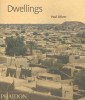 Dwellings: The Vernacular House Worldwide title=
