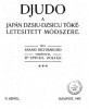Djudo a Japan Dzsiu-Dzsicu Toke - Letesitett Modszere