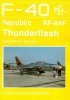 Republic RF-84F Thunderflash (F-40 Flugzeuge Der Bundeswehr 2) title=