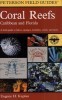 A Field Guide to Coral Reefs: Caribbean and Florida (Peterson Field Guides) title=