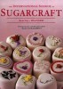 The International School of Sugarcraft Book One: Beginners