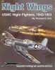 Squadron/Signal Publications 6083: Night Wings: USMC Night Fighters, 1942-1953 - Aircraft Specials series title=
