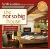 The Not So Big House: A Blueprint for the Way We Really Live title=
