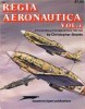 Squadron/Signal Publications 6008: Regia Aeronautica, Vol. 1: A Pictorial History of the Italian Air Force 1940-1943 - Aircraft Specials series title=