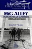 MiG Alley: The Fight for Air Superiority