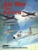 Squadron/Signal Publications 6035: Air War Over Korea: A Pictorial Record - Aircraft Specials series