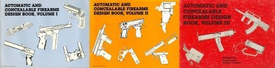Automatic and Concealable Firearms Design Book Volume I-III title=
