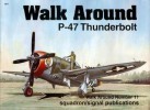 Squadron/Signal Publications 5511: P-47 Thunderbolt - Walk Around Number 11 title=