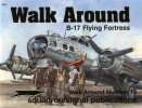 Squadron/Signal Publications 5516: B-17 Flying Fortress - Walk Around Number 16 title=
