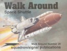 Squadron/Signal Publications 5520: Space Shuttle - Walk Around Number 20 title=