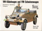 Waffen-Arsenal Band 105: VW-Kübelwagen und VW-Schwimmwagen: Entwicklung - Erprobung - Fertigung