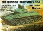 Waffen-Arsenal Band 109: Der Russische Kampffwagen T-34 und seine Abarten