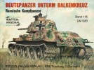 Waffen-Arsenal Band 116: Beutepanzer unterm Balkenkreuz. Russische Kampfpanzer