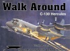 Squadron/Signal Publications 5531: C-130 Hercules - Walk Around Number 31