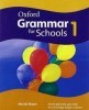Oxford Grammar for Schools 1 title=