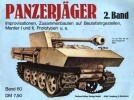 Waffen-Arsenal Band 60: Panzerjäger 2. Band. Improvisationen, Zusammenbauten auf Beutefahrgestellen, Marder I und II, Prototypen u.a. title=