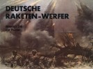 Waffen-Arsenal Band 28: Deutsche Raketen - Werfer