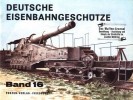 Waffen-Arsenal Band 16: Deutsche Eisenbahngeschütze