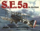 Squadron/Signal Publications 1069: S.E. 5a in action - Aircraft No. 69
