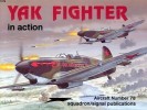 Squadron/Signal Publications 1078: Yak Fighters in action - Aircraft Number 78 title=