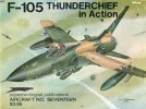 Squadron/Signal Publications 1017: F-105 Thunderchief in action - Aircraft No. Seventeen title=