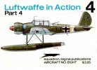 Squadron/Signal Publications 1008: Luftwaffe in action Part 4 - Aircraft No. Eight