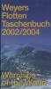 Weyers Flottentaschenbuch 2002/2004 (Warships of the World 2002-2004)