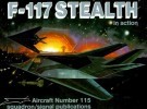 Squadron/Signal Publications 1115: F-117 Stealth in action - Aircraft Number 115