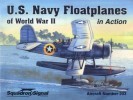 Squadron/Signal Publications 1203: U.S. Navy Floatplanes of World War II in Action - Aircraft Number 203
