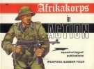 Squadron/Signal Publications 3004: Afrikakorps in Action - Weapons Number Four