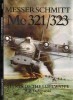 Messerschmitt Me 321/323: Giants of the Luftwaffe