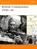 British Commandos 1940-46 (Battle Orders 18)