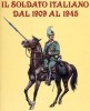 Il Soldato Italiano Dal 1909 Al 1945 title=