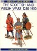 The Scottish and Welsh Wars 1250-1400 (Men-at-Arms Series 151) title=