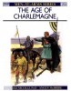 The Age of Charlemagne (Men-at-Arms Series 150) title=