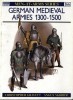 German Medieval Armies 1300-1500 (Men-at-Arms Series 166) title=