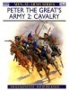 Peter the Great's Army (2): Cavalry (Men-at-Arms Series 264) title=