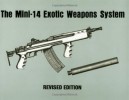 The Mini-14 Exotic Weapons System