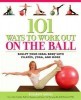 101 Ways to Work Out on the Ball