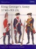 King George's Army 1740-93 (3) (Men-at-Arms Series 292)