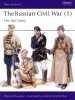 The Russian Civil War (1): The Red Army (Men-at-Arms Series 293)