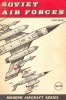 Soviet air forces: Fighters and bombers (Modern aircraft series)