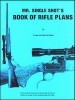 Mr. Single Shot's Book of Rifle Plans title=