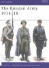The Russian Army 1914-18 (Men-at-Arms Series 364) title=