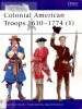 Colonial American Troops 1610-1774 (1) (Men-at-Arms Series 366)