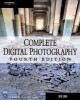 Complete Digital Photography, 4th Ed.