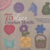 75 Lace Crochet Motifs title=