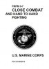 Close Combat and Hand to Hand Fighting U.S. Marine Corps (FMFM 0-7) title=