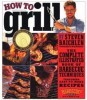 How to Grill title=