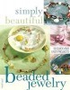 Simply Beautiful Beaded Jewelry title=